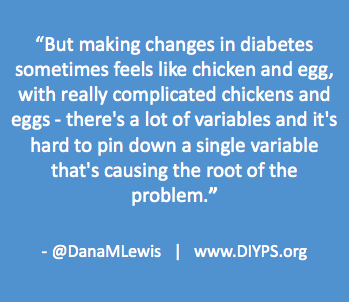 Making changes in diabetes is hard by DanaMLewis