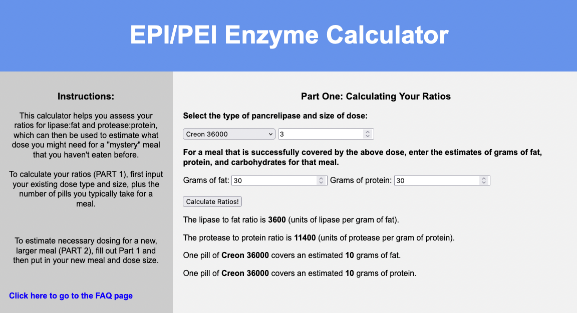 Example of Part 1 of the EPI Enzyme Calculator using Creon 36,000, where 3 pills covers 30 grams of fat and 30 grams of protein. 