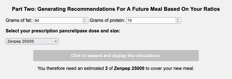 Example of Part 2 of the EPI Enzyme Calculator using Zenpep 25,000, with a future larger meal of 90 grams of fat and 75 grams of protein.